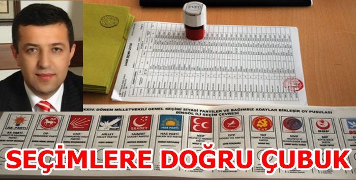SEÇİMLERE DOĞRU ÇUBUK