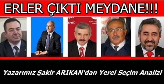 ERLER ÇIKTI MEYDANE!!!