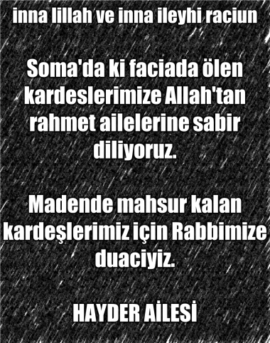 SOMA DA, BİZ DE AĞLIYORUZ