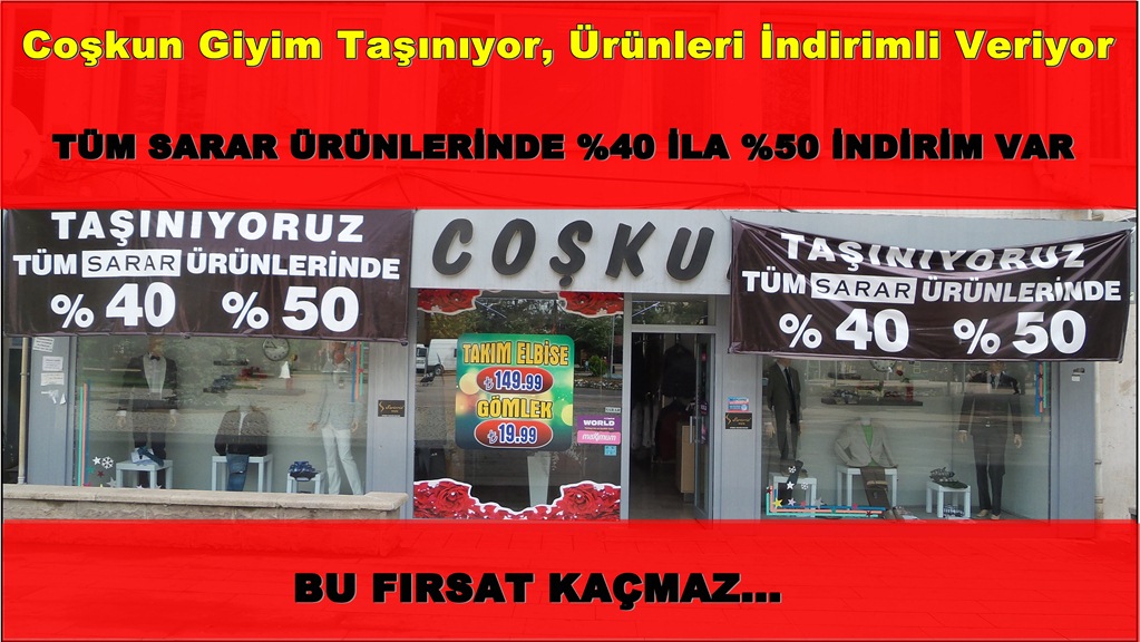 Coşkun Giyim Taşınıyor, Ürünleri İndirimli Veriyor