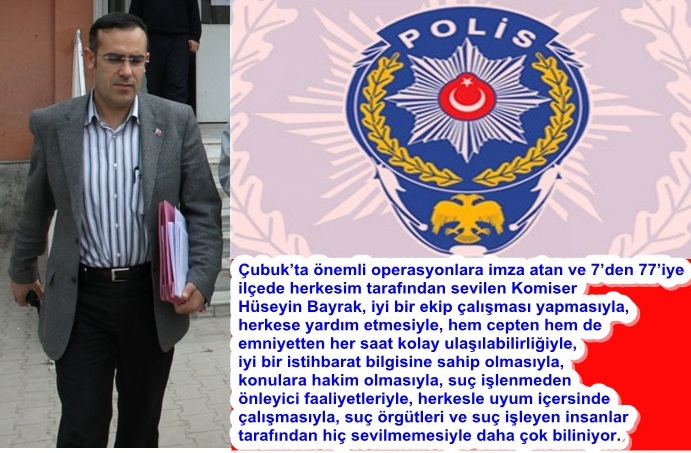 Çubuk’un Sevilen Komiseri Hüseyin Bayrak’ın tayini çıktı