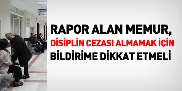 Sağlık raporu ne zaman kadar kuruma verilmeli?