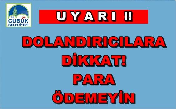 Çubuk Belediyesinden, vergi tahsilatı dolandırıcılığı uyarısı