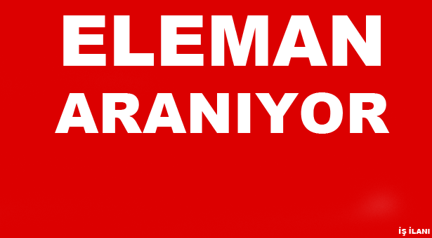 Eleman Aranıyor