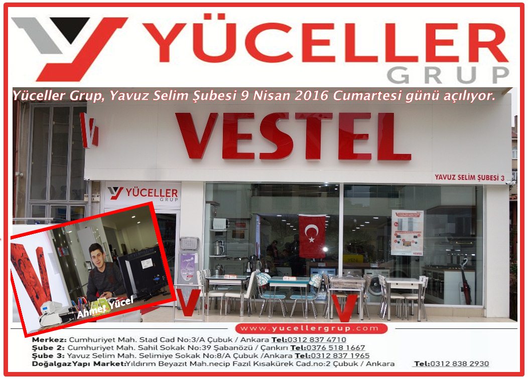 Yüceller Grup, Yavuz Selim Şubesi Açılıyor
