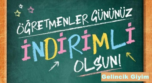 Gelincik Giyimde 24 Kasım Öğretmenler Gününe Özel Kampanya
