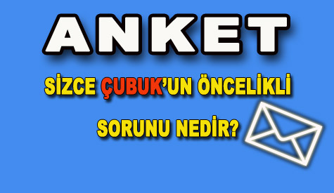 Çubuk'un Öncelikli Sorunu Nedir?
