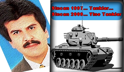 Sincan 1997 Tanklar Sincan 2009 Yine Tanklar