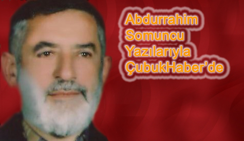 Abdurrahim Somuncu Gazetemizde