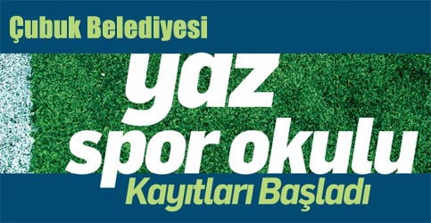 Çubuk Belediyesi Yaz Spor Okulu Açıyor