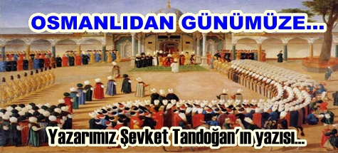 OSMANLIDAN GÜNÜMÜZE...