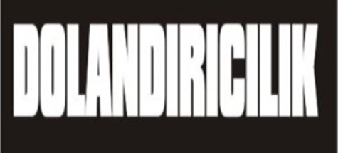 AİLE BOYU DOLANDIRILDILAR