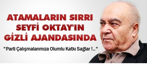 Seyfi Oktay'ın gizli ajandasından çıktı!