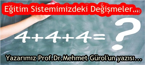 EĞİTİM SİSTEMİMİZDEKİ DEĞİŞMELER...