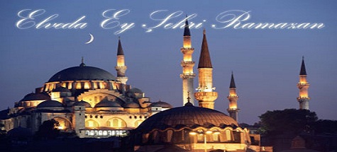 EL-VEDÂ ŞEHRÜ-RAMAZAN