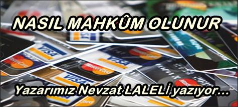 NASIL MAHKÛM OLUNUR