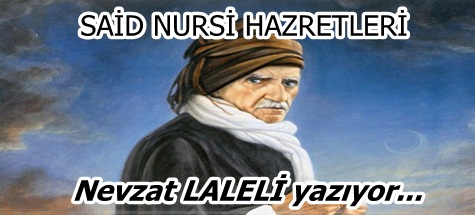 SAİD NURSİ HAZRETLERİ