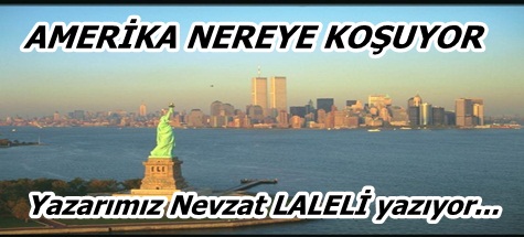 AMERİKA NEREYE KOŞUYOR