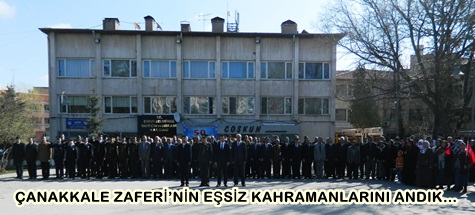 ÇANAKKALE ZAFERİ’NİN EŞSİZ KAHRAMANLARINI ANDIK…