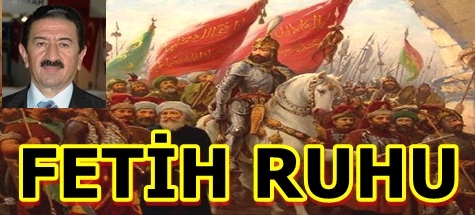 FETİH RUHU