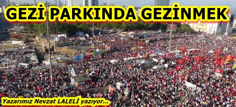GEZİ PARKINDA GEZİNMEK