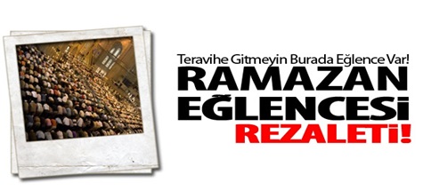 Ramazan Eğlencesi ve Namaz